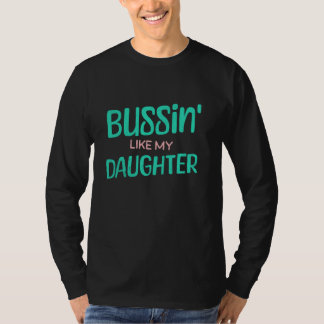 T-shirt Awesome Comme Ma Fille Funny Bussin Ado Slang F