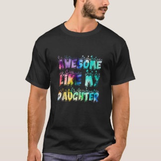 T-shirt Awesome Comme Ma Fille teint cravate Drôle Fête de