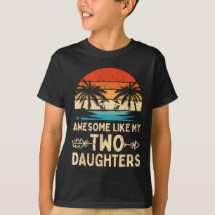 T-shirt Awesome Comme Mes Deux Cadeaux De Fille Hommes Drô