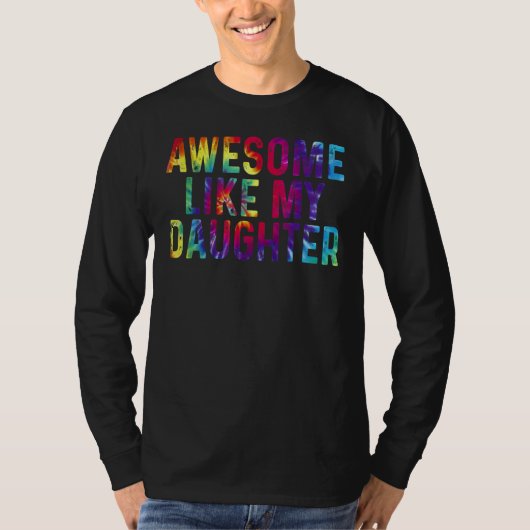 T-shirt Awesome Comme Mes Filles Tie Dye Athers Day (Devant)