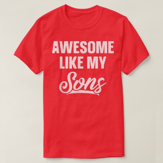 T-shirt Awesome Comme Mes Fils Papa Blague Cadeau Drôle Pè (Design devant)