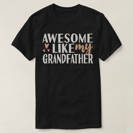 T-shirt Awesome Comme Mon Grand-Père (Design devant)