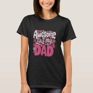 T-shirt Awesome Comme Papa 6 Drôle Fête des pères