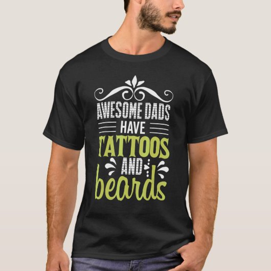 T-shirt Awesome Dads Have Tattoos And Beards Go Barber Sto (Devant)