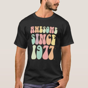 T-shirt Awesome Depuis 1977 Anniversaire 45 Ans Femmes Me