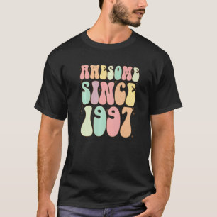 T-shirt Awesome Depuis 1997 Anniversaire 25 ans Femmes Me