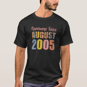 T-shirt Awesome Depuis Août Né En 2005 17 Ans 17t