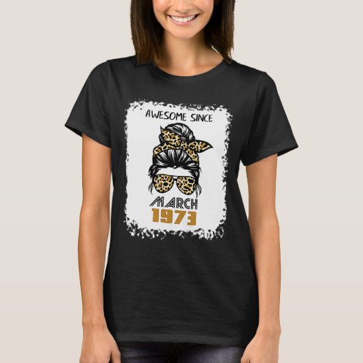 T-shirt Awesome depuis mars 1973 49e Anniversaire bun l (Devant)