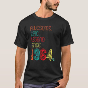 T-shirt Awesome Epic Legend Depuis 1964 58 Ans 58ème B