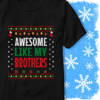 T-shirt Awesome Like My Brothers Christmas Sweater Vintage