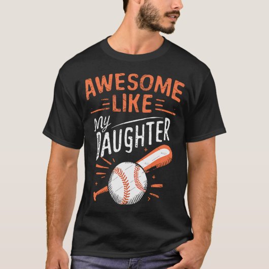 T-shirt Awesome Like My Daughter Funny Baseball Daughter F (Devant)