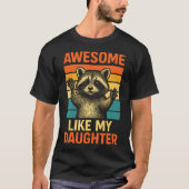 T-shirt Awesome Like My Daughter Funny Fathers Day Dad Bir (Devant)
