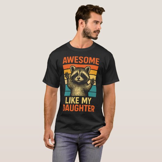 T-shirt Awesome Like My Daughter Funny Fathers Day Dad Bir (Devant entier)