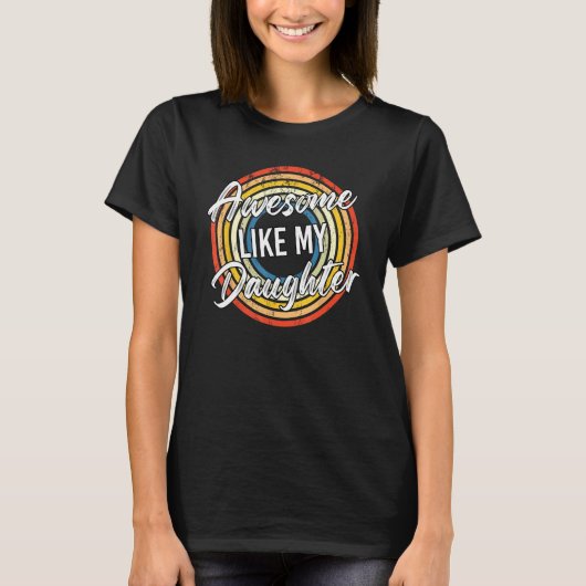 T-shirt Awesome Like My Daughter Retro Men Dad  Fathers (Devant)