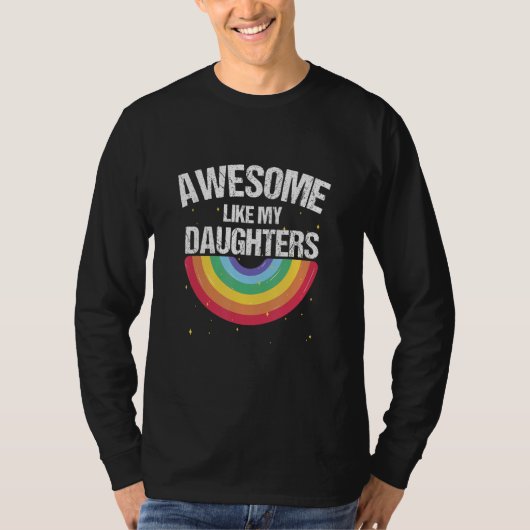 T-shirt Awesome Like My Daughters Pride 10 (Devant)