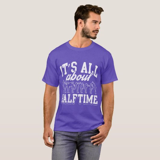 T-shirt Awesome Marching Band Design Quote About Halftime  (Devant entier)