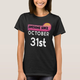 T-shirt Awesome Né le 31 octobre Anniversaire 31 octobre V