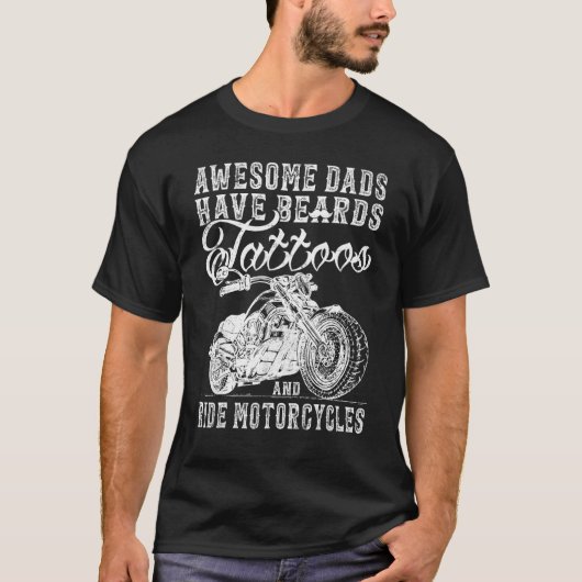 T-shirt Awesome Papa Have Tattoo Beards Ride Cycles F (Devant)