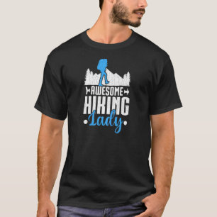 T-shirt Awesome Randonnée Lady Hiker Aventure Voyage Graph