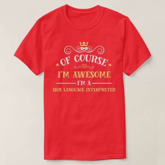 T-shirt Awesome Sign Language Interpreter (Design devant)