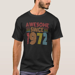 T-shirt Awesome Since 1972