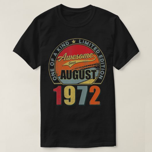 T-shirt Awesome Since August 1972 50 Years Old 50th Birthd (Design devant)