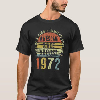 T-shirt Awesome Since August 1972 50 Years Old 50th Birthd