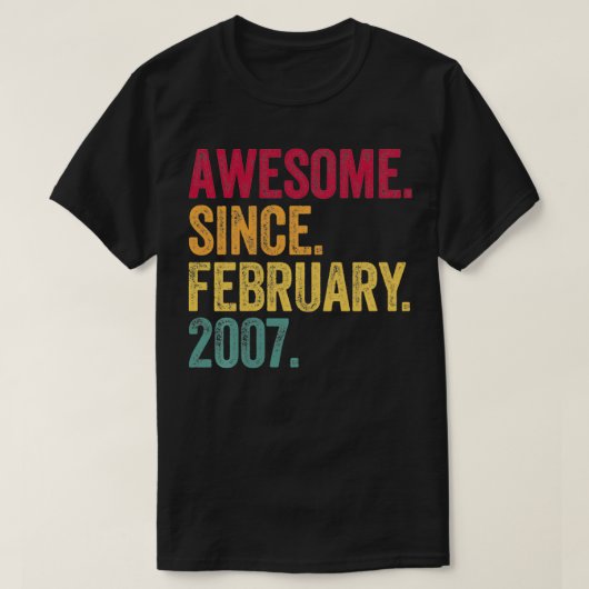 T-shirt Awesome Since February 2007 15th Birthday Gift 15  (Design devant)