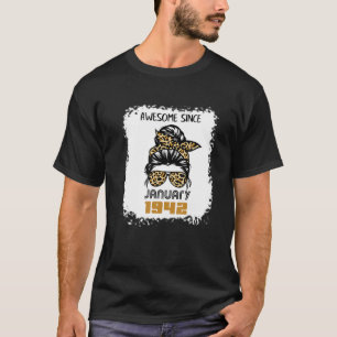 T-shirt Awesome Since January 1942 80Th Birthday Messy Bun