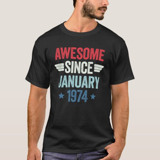 T-shirt Awesome Since January 1974 1 (Devant)