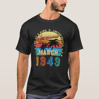 T-shirt Awesome Since March 1949