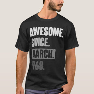 T-shirt Awesome Since March 1968 Birthday 55th Decoratio