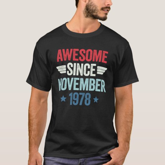 T-shirt Awesome Since November 1978 1 (Devant)