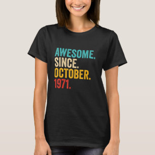 T-shirt Awesome Since October 1971 51 Years Old 51st Birt