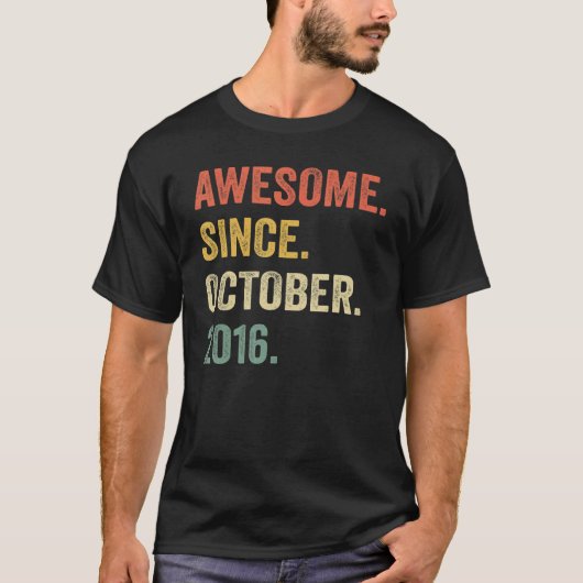 T-shirt Awesome Since October 2016 (Devant)