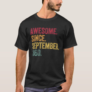 T-shirt Awesome Since September 1960 60Th Birthday Gift 60
