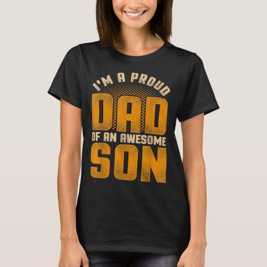 T-shirt Awesome Son Family Daddy Fathers Day Men Im A Prou (Devant)