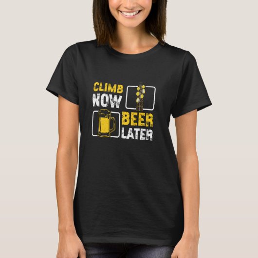 T-shirt Awesome Tower Climber Grimper Maintenant Bière Plu (Devant)