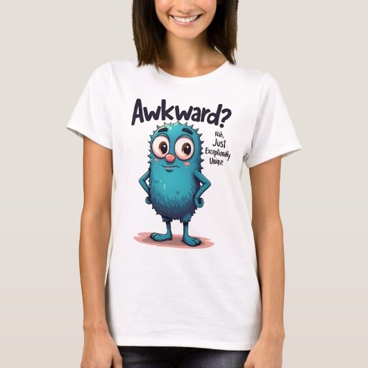 T-shirt Awkward ? Nah, Juste Un Dessin Unique (Devant)