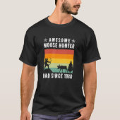 T-shirt Awsome Moose Hunter Papa Depuis 1980 Moose Hunting (Devant)