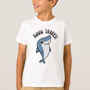 T-shirt Awww Sharks Funny Animal Pun