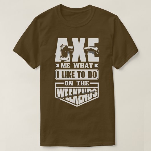 T-shirt Ax Hatchet Jetant Hatchet Ax Thrower Ax Me Fun (Design devant)