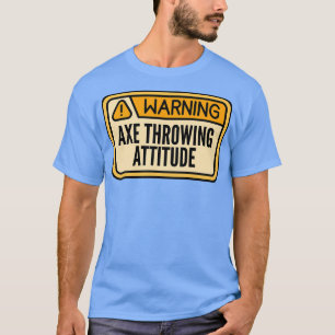 T-shirt Ax Jetant Drôle Ax Jetant Avertissement Ax Throwi