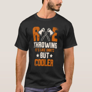 T-shirt Ax Jeter c'est comme des fléchettes mais Glacière