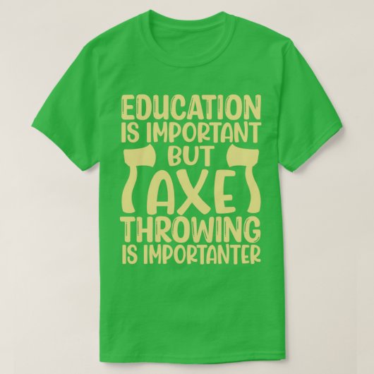 T-shirt Ax Jeter Drôle Ax Jeter L'Éducation Est Importante (Design devant)