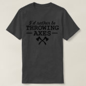 T-shirt Ax Jeter Drôle Plutôt Jeter Axes Pro Casquette (Design devant)