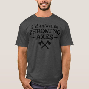 T-shirt Ax Jeter Drôle Plutôt Jeter Axes Pro Casquette