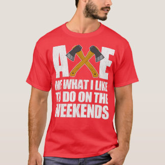 T-shirt Ax Me Ce Que J'Aime Faire Le Week-End 1
