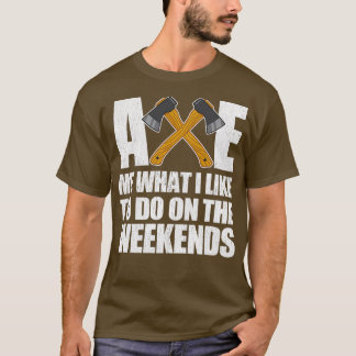 T-shirt Ax Me Ce Que J'Aime Faire Le Week-End 2