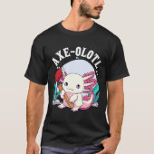 T-shirt Ax olotl Cute Axolotl Holding Ax Axolotl Lumber (Devant)